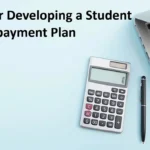 9 Tips for Developing a Student Loan Repayment Plan